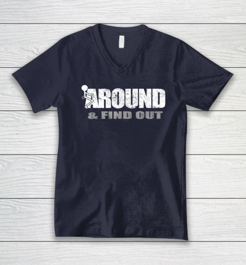 Fuck Around And Find Out Funny V-Neck T-Shirt 2