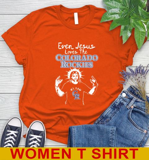 Colorado Rockies MLB Baseball Even Jesus Loves The Rockies Shirt Women's T-Shirt 3