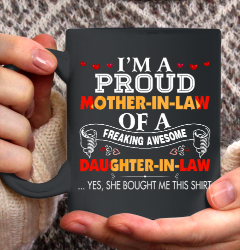 I m A Proud Mother In Law Freaking Awesome Daughter Gift For Mother's Day Ceramic Mug 11oz