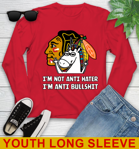 Chicago Blackhawks NHL Hockey Unicorn I'm Not Anti Hater I'm Anti Bullshit Youth Long Sleeve 11