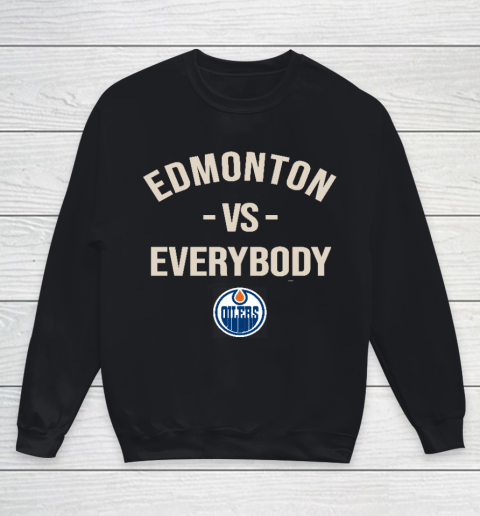 Edmonton Oilers Vs Everybody Youth Sweatshirt