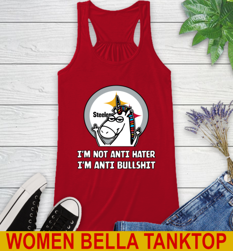 Pittsburgh Steelers NFL Football Unicorn I'm Not Anti Hater I'm Anti Bullshit Racerback Tank 6