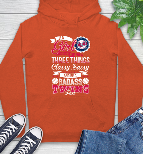 Minnesota Twins MLB Baseball A Girl Should Be Three Things Classy Sassy And A Be Badass Fan Hoodie 4