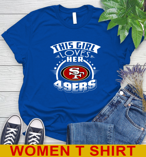 San Francisco 49ers NFL Football This Girl Loves Her Team 94