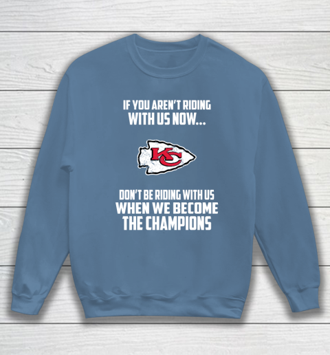 NFL Kansas City Chiefs Football We Become The Champions Sweatshirt 6