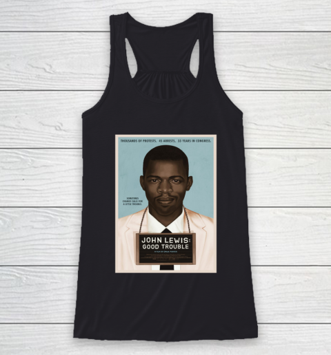 Good Trouble John Lewis Racerback Tank