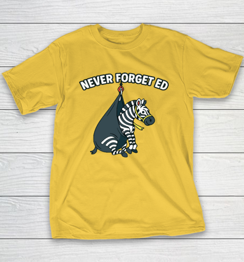 Never Forget Ed The Zebra Captured Youth T-Shirt 4