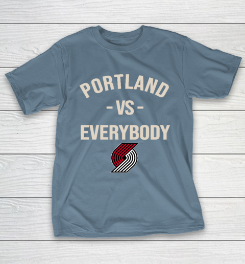 Portland Trail Blazers Vs Everybody T-Shirt 6