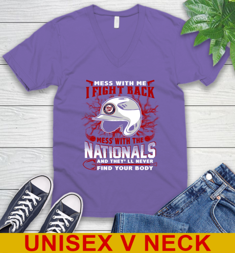 MLB Baseball Washington Nationals Mess With Me I Fight Back Mess With My Team And They'll Never Find Your Body Shirt V-Neck T-Shirt 8