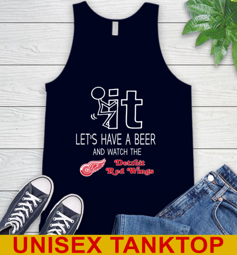 Detroit Red Wings Hockey NHL Let's Have A Beer And Watch Your Team Sports Tank Top 2
