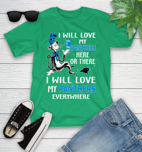 NFL Football Carolina Panthers I Will Love My Panthers Everywhere Dr Seuss Shirt Youth T-Shirt 7