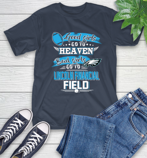 Philadelphia Eagles NFL Bad Girls Go To Lincoln Financial Field Shirt T-Shirt 3