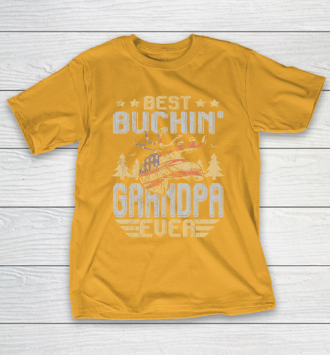 GrandFather gift shirt Best Buckin' Grandpa Ever Shirt Deer Hunting Bucking Fathers T Shirt T-Shirt 2