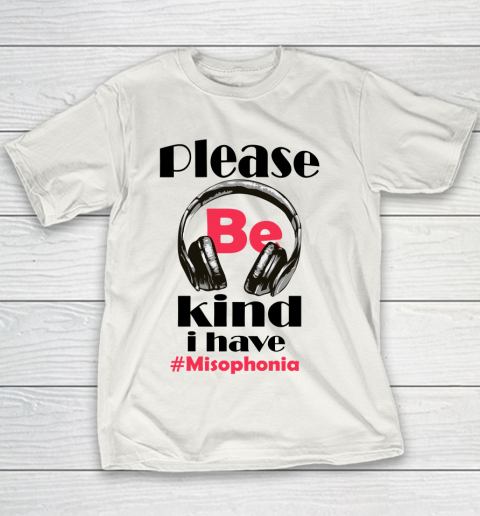 Please Be Kind I Have Misophonia Autism Awareness Youth T-Shirt