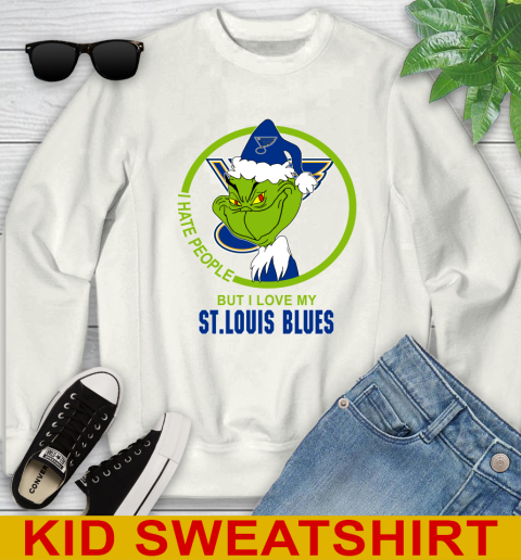 St.Louis Blues NHL Christmas Grinch I Hate People But I Love My Favorite Hockey Team Youth Sweatshirt