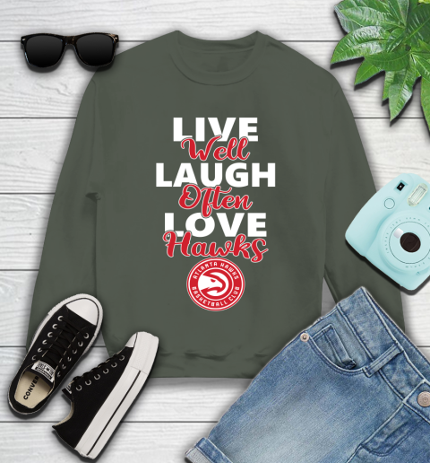 NBA Basketball Atlanta Hawks Live Well Laugh Often Love Shirt Youth Sweatshirt 7
