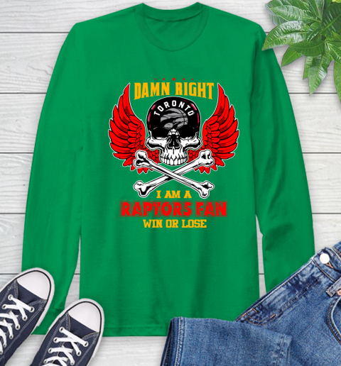 NBA Damn Right I Am A Toronto Raptors Win Or Lose Skull Basketball Sports Long Sleeve T-Shirt 8