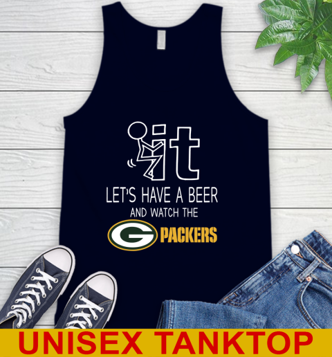 Green Bay Packers Football NFL Let's Have A Beer And Watch Your Team Sports Tank Top 2