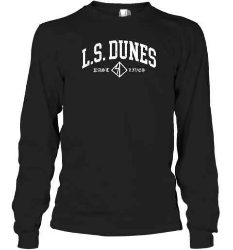 Lsdunes Store Ls Dunes Past Lives Long Sleeve T