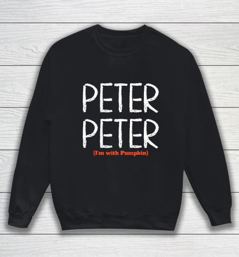 Mens Peter Peter T Shirt Halloween Pumpkin Eater Costume For Him Sweatshirt