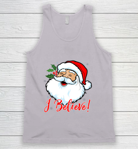 I Believe In Santa Claus T Shirt Funny Christmas Holiday Tank Top 3