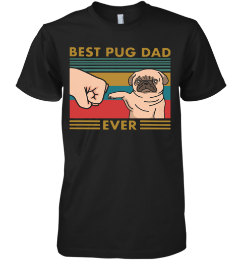 Best Pug Dad Ever Vintage Premium Men's T-Shirt