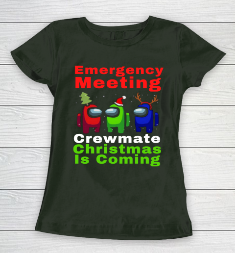 Among Us Emergency Meeting Crewmate Christmas Is Coming Women's T-Shirt 4