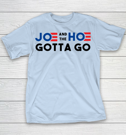 Joe and the Ho gotta go Youth T-Shirt 4