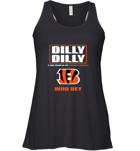 Dilly Dilly A True Friend Of The Cincinnati Begals Racerback Tank