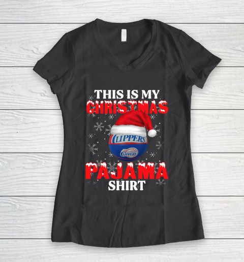 LA Clippers This Is My Christmas Pajama Shirt NBA Women's V-Neck T-Shirt 6