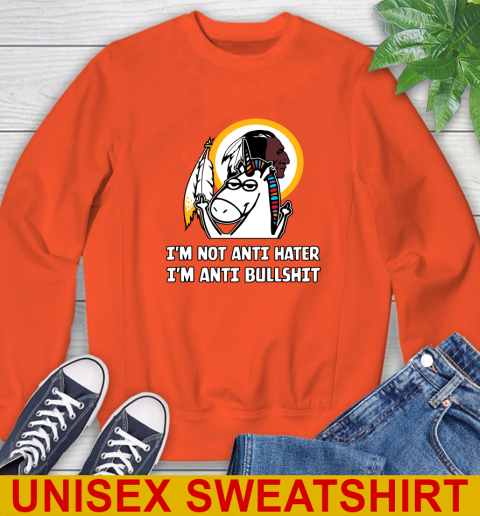 Washington Redskins NFL Football Unicorn I'm Not Anti Hater I'm Anti Bullshit Sweatshirt 4