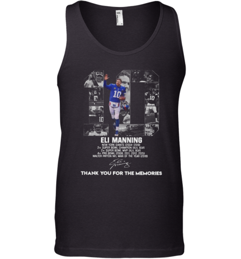 10 Eli Manning Thank You For The Memories Signature shirt Tank Top