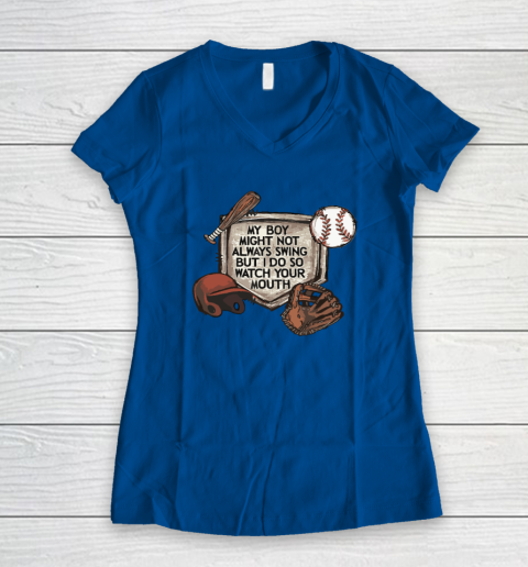 My Boy Might Not Always Swing But I Do So Watch Women's V-Neck T-Shirt 5