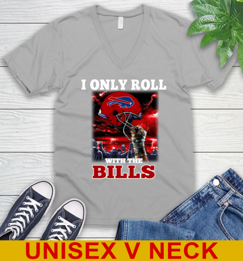 Buffalo Bills NFL Football I Only Roll With My Team Sports V-Neck T-Shirt 3