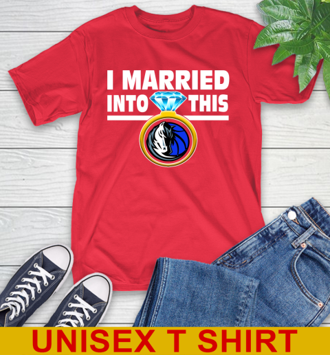Dallas Mavericks NBA Basketball I Married Into This My Team Sports T-Shirt 12
