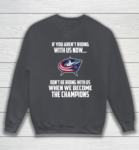NHL Columbus Blue Jackets Hockey We Become The Champions Sweatshirt 4