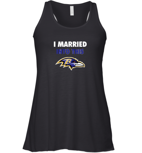 I Married Into This Baltimore Ravens Racerback Tank