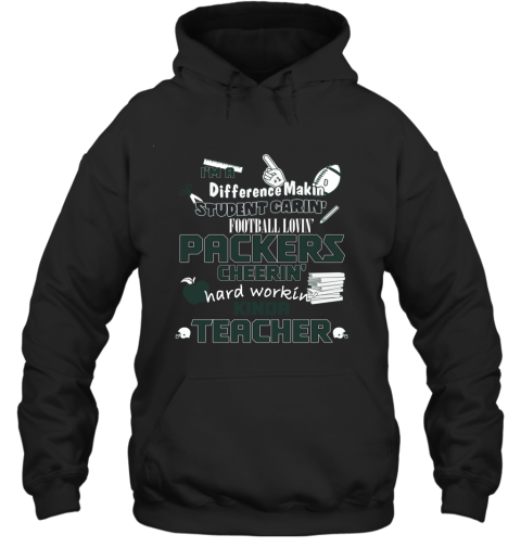 GREEN BAY PACKERS  i'm A Difference Making Student Caring Football Loving Kinda Teacher