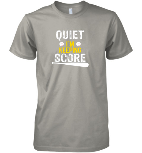 r12y quiet i39 m keeping score scorekeeper funny baseball premium guys tee 5 front light grey