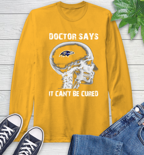 NFL Baltimore Ravens Football Skull It Can't Be Cured Shirt Long Sleeve T-Shirt 2