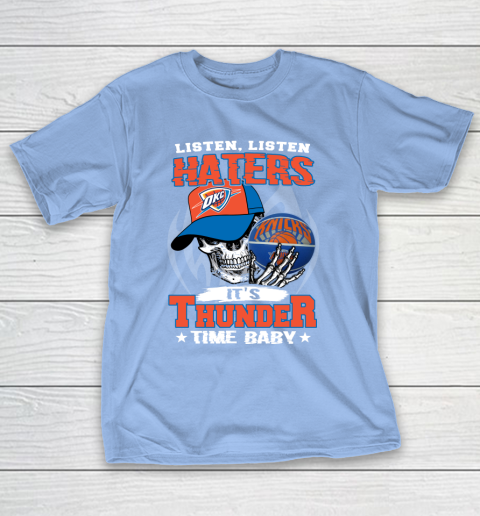 Listen Haters It is THUNGDER Time Baby NBA T-Shirt 10