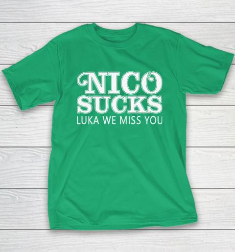 Luka Doncic Nico Sucks Luka We Miss You Youth T-Shirt 4
