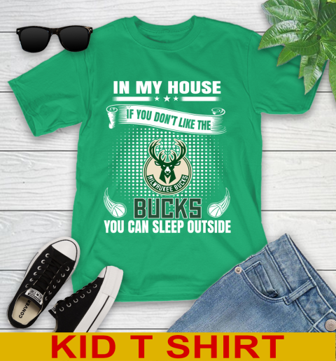 Milwaukee Bucks NBA Basketball In My House If You Don't Like The Bucks You Can Sleep Outside Shirt Youth T-Shirt 8 Milwaukee Bucks NBA Basketball In My House If You Don't Like The Bucks You Can Sleep Outside Shirt Youth T-Shirt - Image 8
