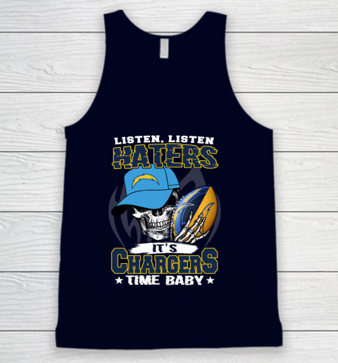 Listen Haters It is CHARGERS Time Baby NFL Tank Top 2