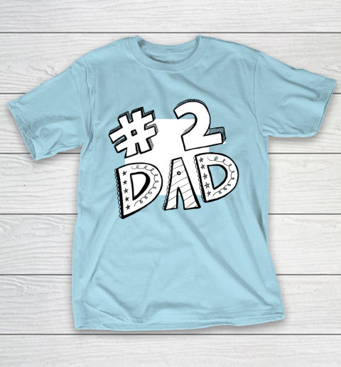 #2 Dad Father's Day T-Shirt 20