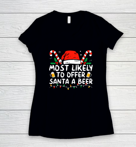 Most Likely To Offer Santa A Beer Funny Drinking Christmas Women's V-Neck T-Shirt