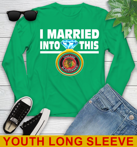 Chicago Blackhawks NHL Hockey I Married Into This My Team Sports Youth Long Sleeve 7