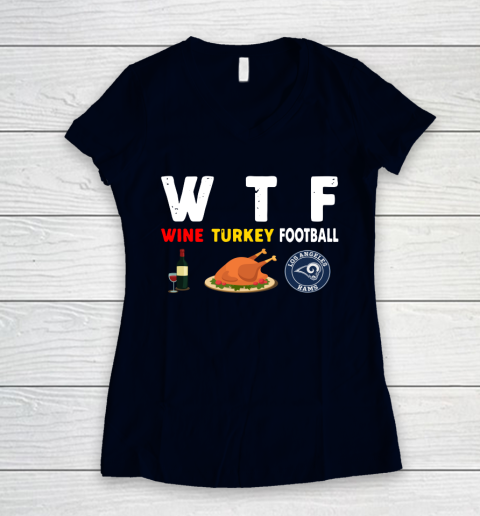 Los Angeles Rams Giving Day WTF Wine Turkey Football NFL Women's V-Neck T-Shirt 2