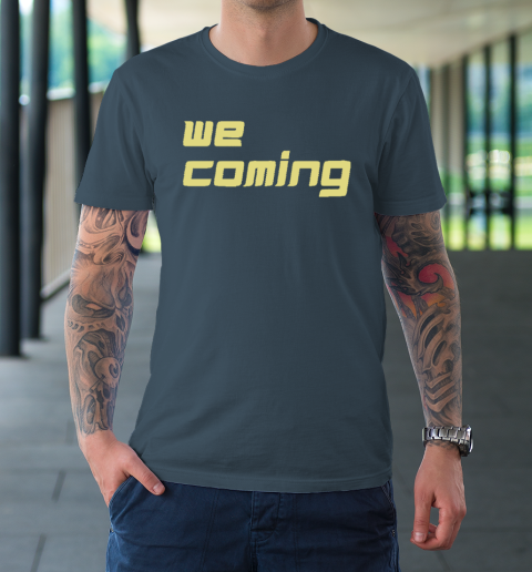 Coach Prime Shirt We Coming T-Shirt 12