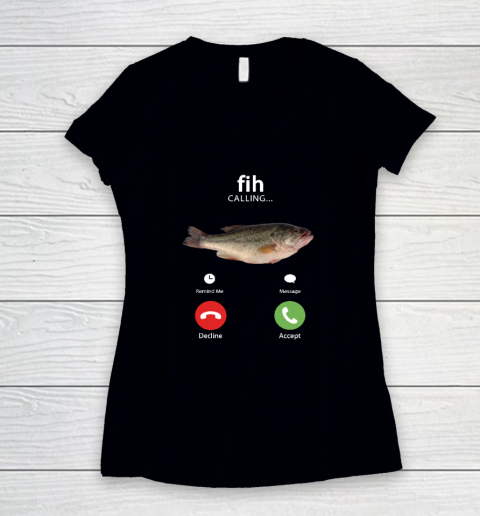 Fih Calling Remind me Message Decline Accept Phone Call Fish Women's V-Neck T-Shirt